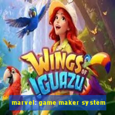 marvel: game maker system